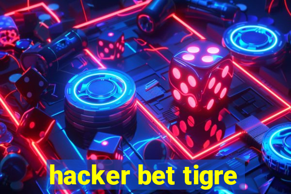 hacker bet tigre